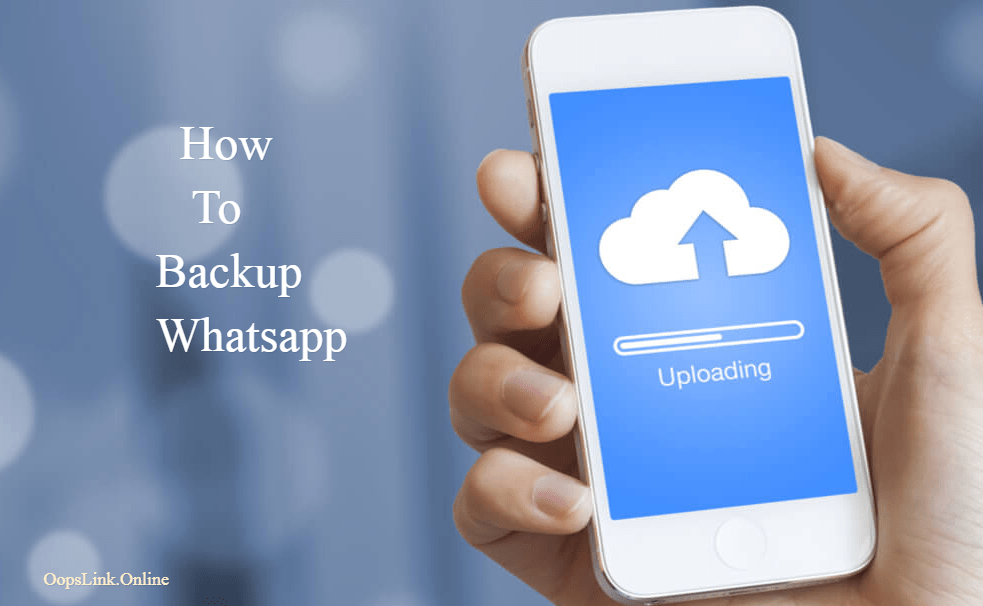 How To Backup Whatsapp