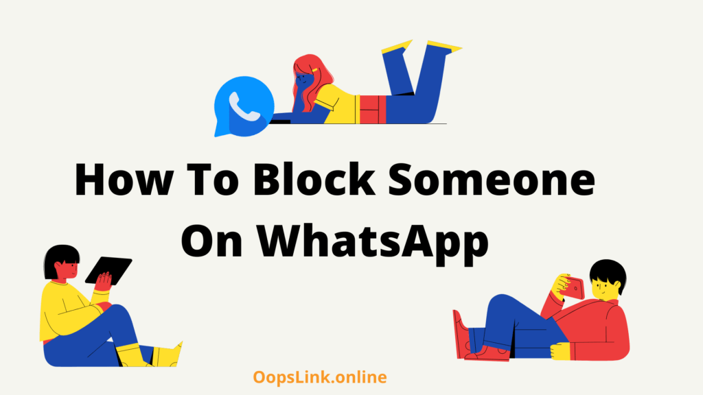 How To Block Someone On WhatsApp